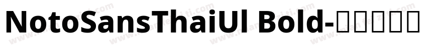 NotoSansThaiUl Bold字体转换